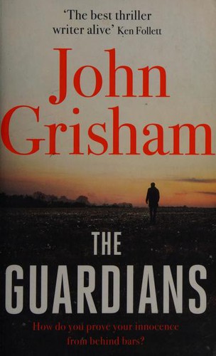 John Grisham: The Guardians (Paperback, HODDER & STOUGHTON)
