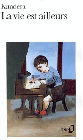 Milan Kundera: La Vie Est Ailleurs (Paperback, Spanish language, 1999, Gallimard Education)