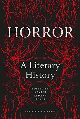 Horror a Literary History (2020, British Library Publishing)