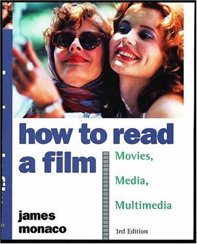 Monaco, James.: How to read a film (2000, Oxford University Press)