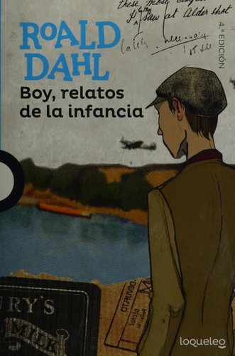 Boy, relatos de la infancia (Spanish language, 2019, Loqueleo)