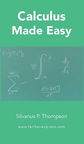 Silvanus Phillips Thompson: Calculus Made Easy (Hardcover, 2018, Fairhaven Press)