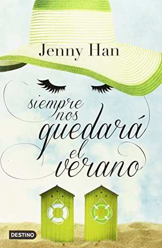 Jenny Han: Siempre Nos Quedará el Verano (Spanish language, 2015, Editorial Planeta, S. A., Planeta Publishing)