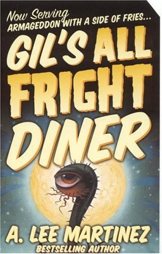 Gil's All Fright Diner (Paperback, 2006, Tor Books)
