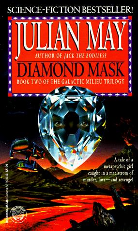 Diamond Mask (Galactic Milieu Trilogy) (Paperback, 1995, Del Rey)