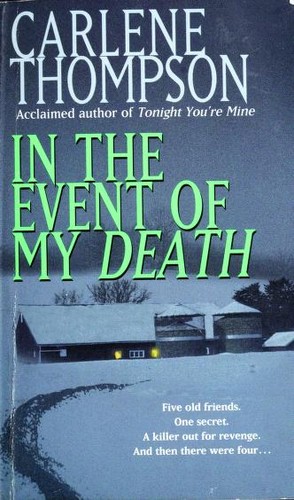 Carlene Thompson: In the Event of my Death (Paperback, 1999, St. Martin's Paperbacks)
