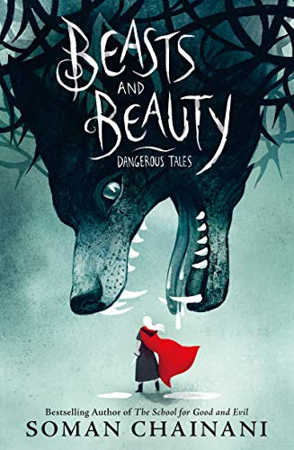 Soman Chainani, Julia Iredale: Beasts and Beauty (Hardcover, 2021, HarperCollins)