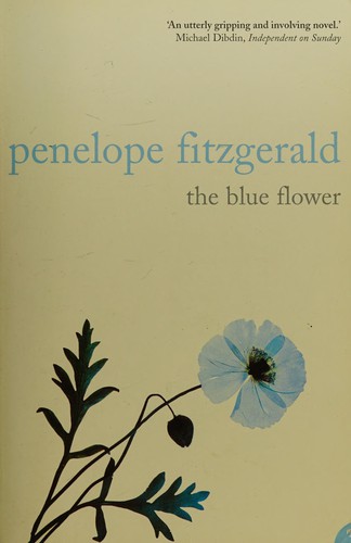 Penelope Fitzgerald: The blue flower (2002)