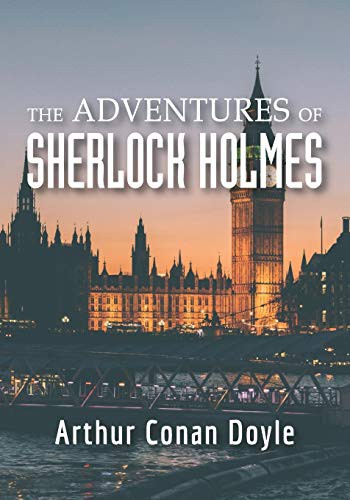 THE ADVENTURES OF SHERLOCK HOLMES (Paperback, 2019, Independently published, Independently Published)