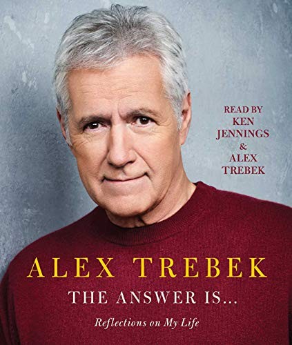 Alex Trebek, Ken Jennings: The Answer Is . . . (AudiobookFormat, 2020, Simon & Schuster Audio)