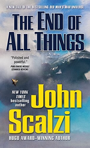 The End of All Things (Paperback, 2016, Tor Science Fiction)