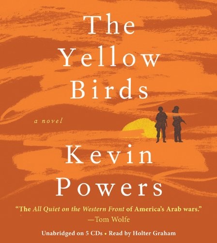 Kevin Powers: The Yellow Birds (AudiobookFormat, 2012, Little, Brown & Company)