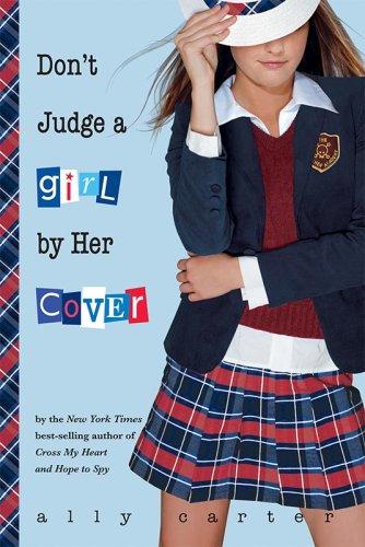 Don't Judge a Girl by Her Cover (Gallagher Girls) (Hardcover, 2009, Hyperion Book CH)