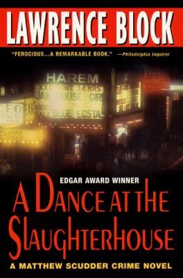 A Dance at the Slaughterhouse
            
                Matthew Scudder Mysteries Paperback (2000, Harper Paperbacks)