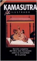 Vātsyāyana: Kamasutra Ilustrado (Paperback, Spanish language, 2005, Libro Latino)