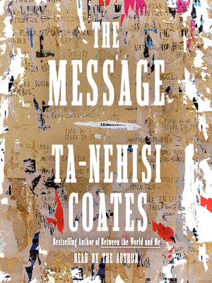 Ta-Nehisi Coates: The Message (AudiobookFormat, 2024, Books on Tape)