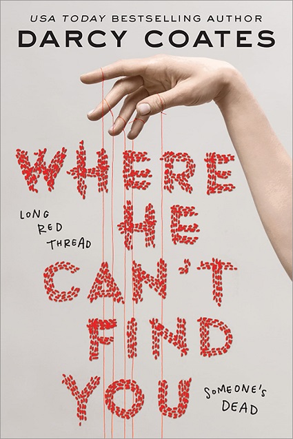 Darcy Coates: Where He Can't Find You (2023, Sourcebooks, Incorporated)