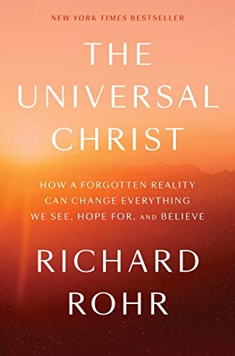 The Universal Christ (Hardcover, 2019, Convergent Books)