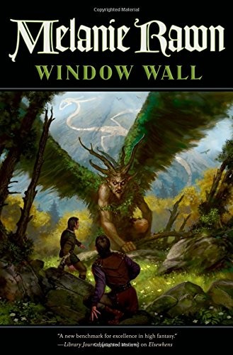 Melanie Rawn: Window Wall (Glass Thorns) (2015, Tor Books)