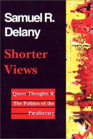 Shorter views (1999, Wesleyan University Press, published by University Press of New England)