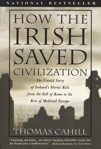 Thomas Cahill: How the Irish saved civilization (1998, G.K. Hall)