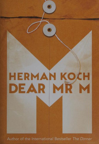 Herman Koch: Dear Mr. M (Hardcover, 2016, imusti, PICADOR)