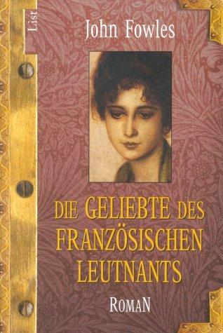 Die Geliebte des französischen Leutnants. Roman. (Paperback, 2001, Ullstein TB-Vlg)