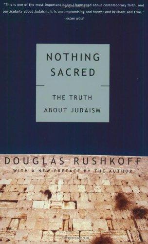 Douglas Rushkoff: Nothing Sacred (2004)