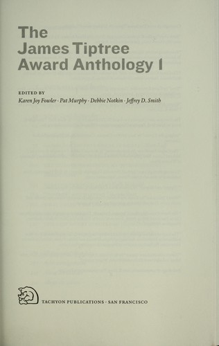 The James Tiptree Award anthology 1 (Paperback, 2005, Tachyon Publications)