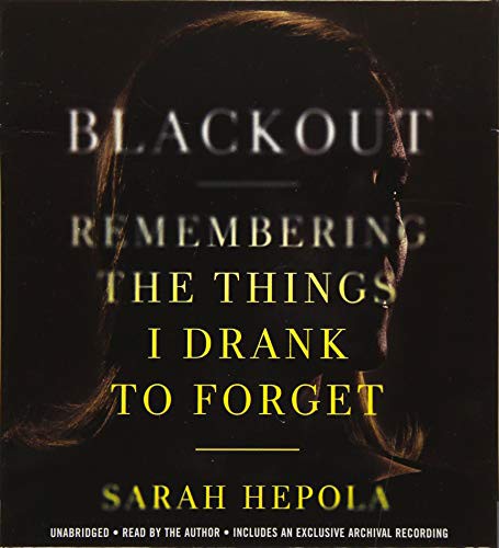 Deleted, Sarah Hepola: Blackout (AudiobookFormat, 2015, Grand Central Publishing)