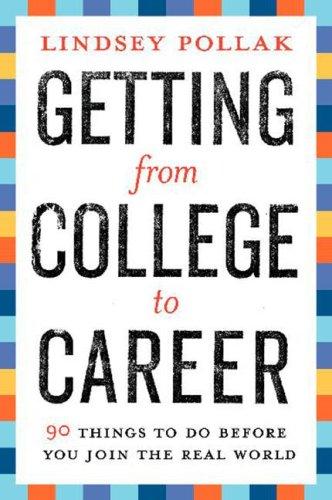 Getting from College to Career (Paperback, 2007, Collins)
