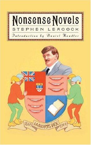 Stephen Leacock: Nonsense novels (2005, New York Review Books)