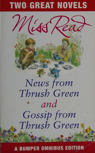 Miss Read: News from Thrush Green (1994, Chivers Press)