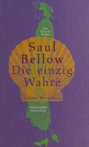 Die Einzig Wahre (Hardcover, German language, 1999, Büchergilde Gutenberg)