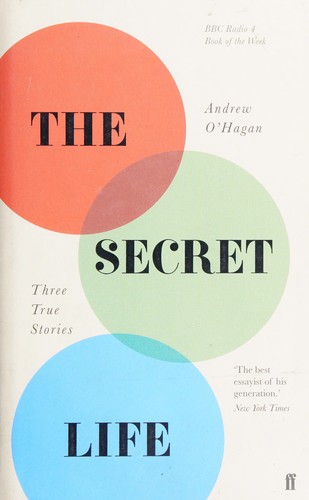 Andrew O'Hagan: Secret Life (2017, Faber & Faber, Limited)
