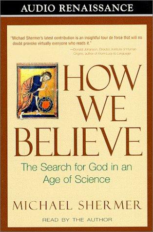 Michael Shermer: How We Believe (AudiobookFormat, 1999, Audio Renaissance)