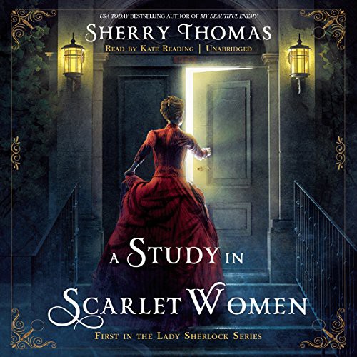Sherry Thomas: A Study in Scarlet Women (AudiobookFormat, 2016, Blackstone Audio, Inc.)