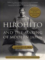 Herbert P. Bix: Hirohito and the Making of Modern Japan (2008, HarperCollins)