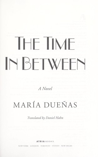 María Dueñas: The time in between (2011, Atria)