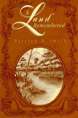 Patrick Smith: A Land Remembered (Paperback, 1996, Pineapple Press, Inc.)