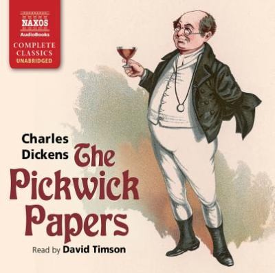 The Pickwick Papers (2012, Naxos Audiobooks)