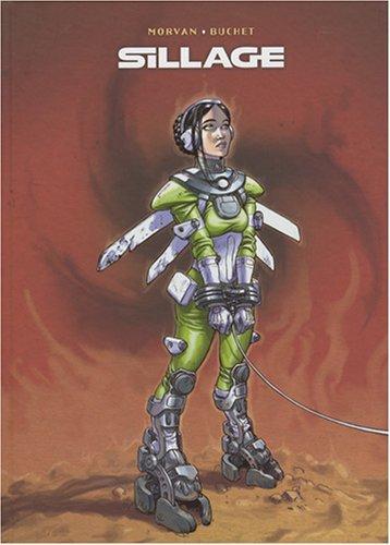 Jean-David Morvan, Philippe Buchet: Sillage Tome 10 (French language)