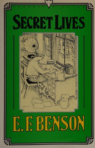 E. F. Benson: Secret lives (Paperback, 1986, Hogarth)