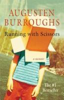 Augusten Burroughs: Running with Scissors (2002, Picador Usa)