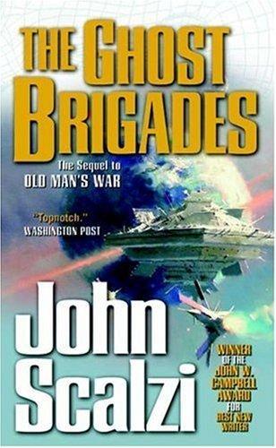 John Scalzi: The Ghost Brigades (EBook, 2007, Tor)