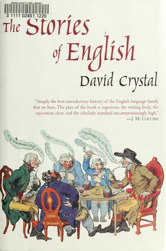 David Crystal: The stories of English (2004, Overlook Press)