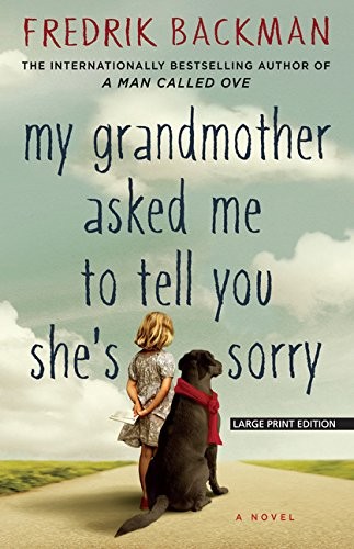 My Grandmother Asked Me to Tell You She's Sorry (Paperback, 2016, Large Print Press)