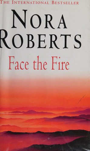 Nora Roberts: Face the Fire (Three Sisters Island) (Hardcover, 2002, Piatkus Books, Piatkus)