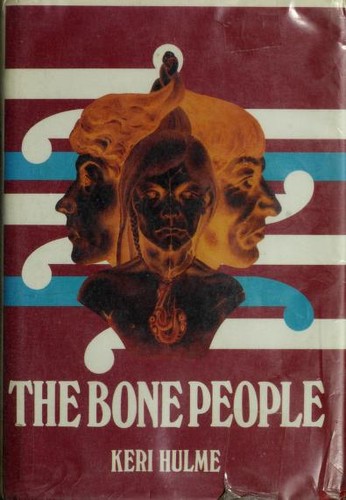 Keri Hulme: The bone people (1985, Louisiana State University Press)