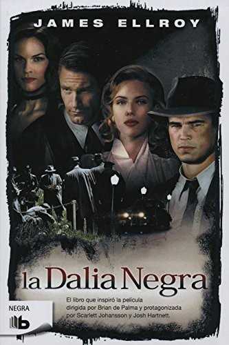 James Ellroy, ALBERTO LUIS SOLE COMPANY: La Dalia Negra (Paperback, Spanish language, 2009, ZETA BOLSILLO, Ediciones B)